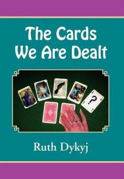 The Cards We Are Dealt! - Dykyj, Ruth