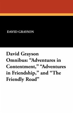 The David Grayson Omnibus - Grayson, David