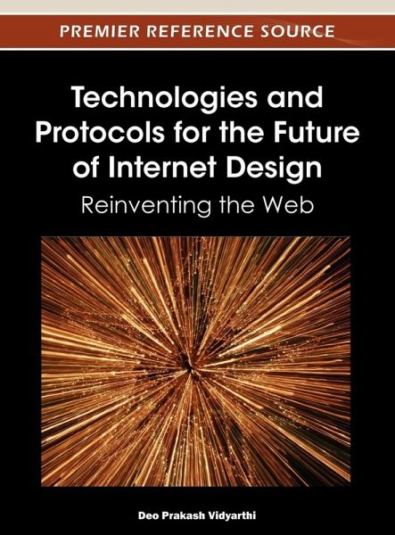 Technologies and Protocols for the Future of Internet Design Technologies and Protocols for the Future of Internet Design