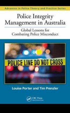 Police Integrity Management in Australia - Porter, Louise; Prenzler, Tim