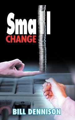 Small Change - Dennison, Bill