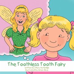 The Toothless Tooth Fairy - Rutledge, Mary