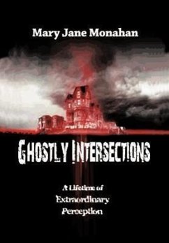 GHOSTLY INTERSECTIONS - Monahan, Mary Jane