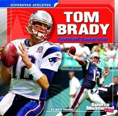 Tom Brady: Football Superstar - Scheff, Matt