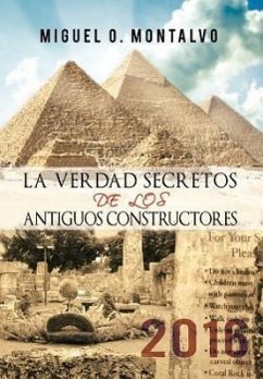 La Verdad Secretos de Los Antiguos Constructores
