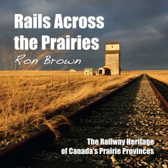 Rails Across the Prairies - Brown, Ron
