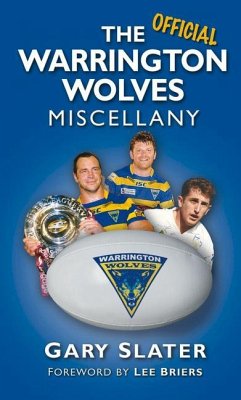 The Official Warrington Wolves Miscellany - Slater, Gary