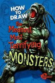 How to Draw the Meanest, Most Terrifying Monsters