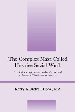 The Complex Maze Called Hospice Social Work - Klunder LBSW MA, Kerry