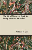 The Stir of Nature - A Book for Young American Naturalists