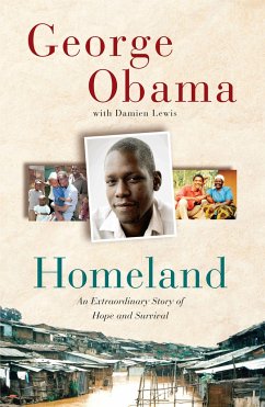 Homeland: An Extraordinary Story of Hope and Survival - Obama, George
