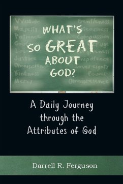 What's So Great About God? - Ferguson, Darrell R.