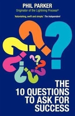 The Ten Questions to Ask for Success - Parker, Phil