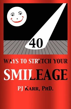 40 Ways to Stretch Your Smileage - Karr, Pj