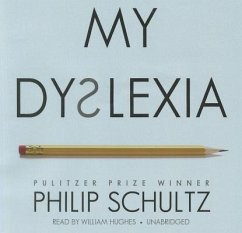 My Dyslexia - Schultz, Philip
