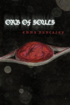 Orb of Souls - Dunckley, Emma