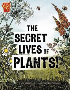 The Secret Lives of Plants! - Slingerland, Janet