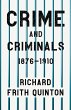 Crime and Criminals - 1876-1910;With... - Bild 1