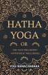 Hatha Yoga Or, The Yogi Philosophy of... - Bild 1