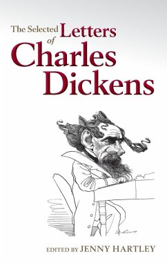 SELECTED LETTERS OF CHARLES DICKENS C - Hartley, Jenny