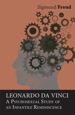 Leonardo da Vinci - A Psychosexual Study of an Infantile Reminiscence - Freud, Sigmund