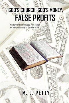 God's Church, God's Money, False Profits - Petty, M. L.