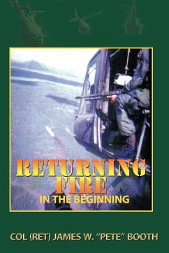 Returning Fire - Booth, Col (Ret) James W. "Pete"