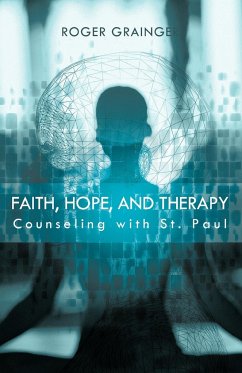 Faith, Hope, and Therapy - Grainger, Roger