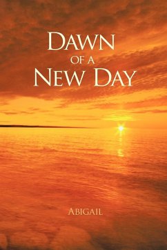 Dawn of a New Day - Abigail