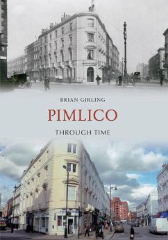 Pimlico Through Time - Girling, Brian