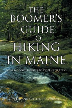 The Boomer's Guide to Hiking in Maine - Diaconoff, Peter And Suellen