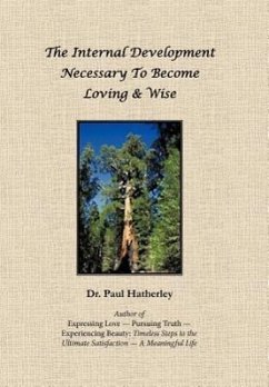 The Internal Development Necessary to Become Loving & Wise - Hatherley, Paul