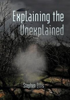 Explaining the Unexplained - Ellis, Stephen