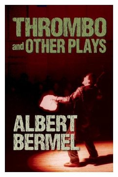 Thrombo and Other Plays - Bermel, Albert