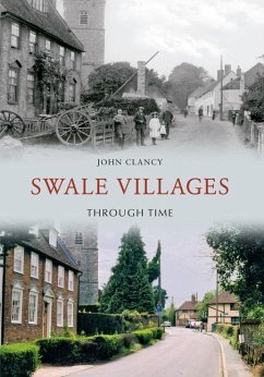 Swale Villages Through Time - Clancy, John