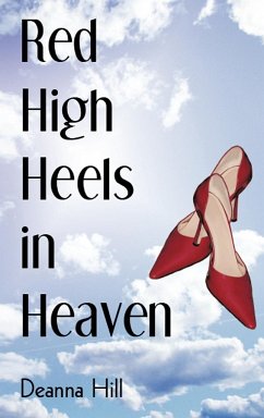 Red High Heels in Heaven - Hill, Deanna