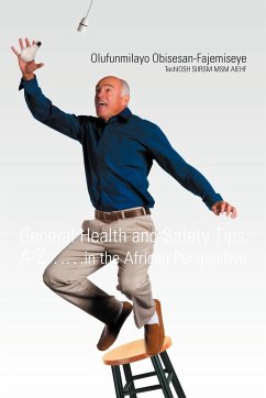 General Health and Safety Tips, A-Z..in the African Perspective