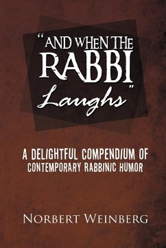 ''And When the Rabbi Laughs'' - Weinberg, Norbert