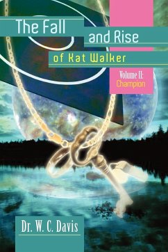 The Fall and Rise of Kat Walker - Davis, W. C.; Davis, W. C.
