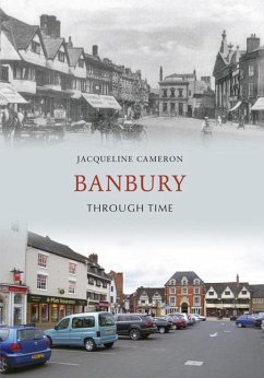 Banbury Through Time - Cameron, Jacqueline