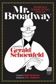 Mr. Broadway: The Inside Story of the Shuberts, the Shows and the Stars