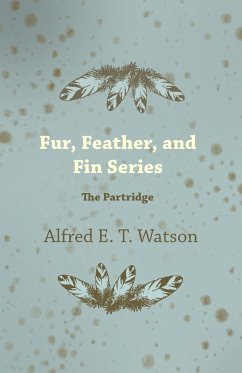 Fur, Feather, and Fin Series - The Partridge - Watson, Alfred E. T.