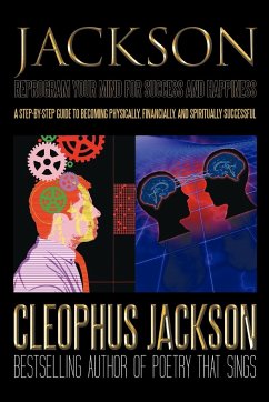 Reprogram Your Mind for Success and Happiness - Jackson, Cleophus
