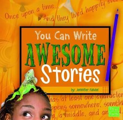 You Can Write Awesome Stories - Fandel, Jennifer