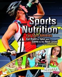 Sports Nutrition for Teen Athletes - Rau, Dana Meachen