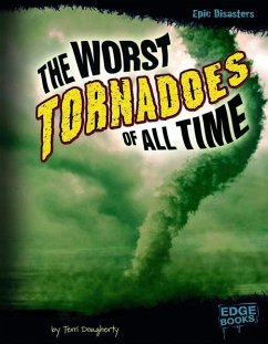 The Worst Tornadoes of All Time - Dougherty, Terri