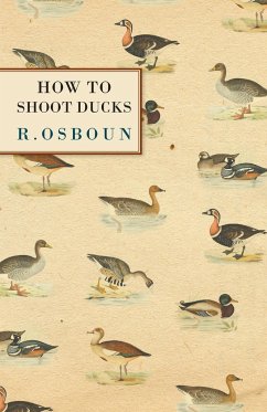 How to Shoot Ducks - Osboun, R.