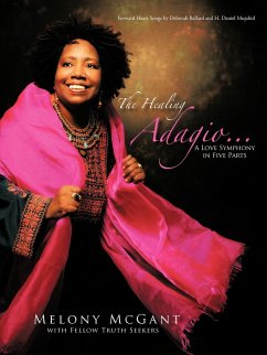 The Healing Adagio... - McGant, Melony; Fellow Truth Seekers