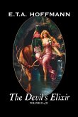 The Devil's Elixir, Vol. II of II by E.T A. Hoffman, Fiction, Fantasy The Devil's Elixir, Vol. II of II by E.T A. Hoffman, Fiction, Fantasy