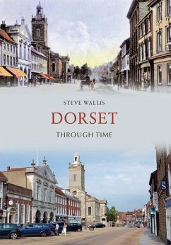 Dorset Through Time - Wallis, Steve